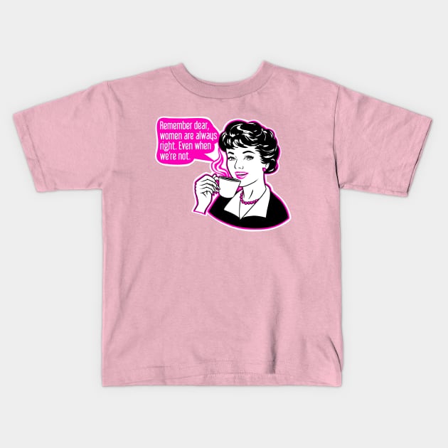 Girls are always right Kids T-Shirt by TimAddisonArt